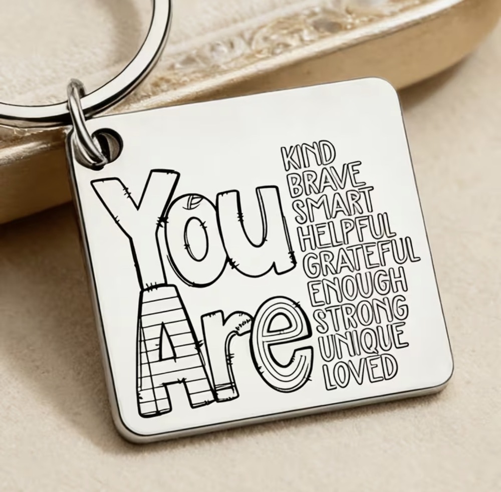 3/$25 You Are Kind Brave Smart Helpful Grateful Enough Stainless Steel Keychain